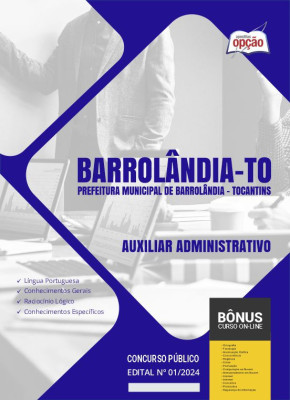 Apostila Prefeitura de Barrolândia - TO em PDF - Auxiliar Administrativo 