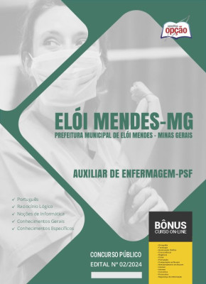 Apostila Prefeitura de Elói Mendes - MG em PDF - Auxiliar de Enfermagem - PSF 
