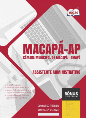 Apostila Câmara de Macapá - AP em PDF - Assistente Administrativo 