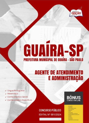Apostila Prefeitura de Guaíra - SP em PDF - Agente de Atendimento e Administração 