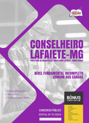 Apostila Prefeitura de Conselheiro Lafaiete - MG em PDF - Nível Fundamental Incompleto 