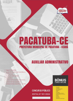 Apostila Prefeitura de Pacatuba - CE em PDF - Auxiliar Administrativo 