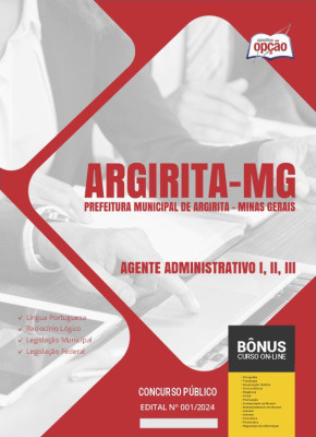 Apostila Prefeitura de Argirita - MG em PDF - Agente Administrativo I, II, III 