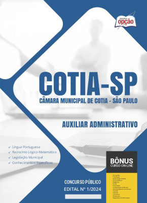 Apostila Câmara de Cotia - SP em PDF - Auxiliar Administrativo 