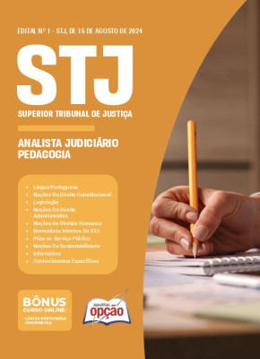 Apostila STJ em PDF - Analista Judiciário - Área: Apoio Especializado - Especialidade: Pedagogia (Cargo 16) 