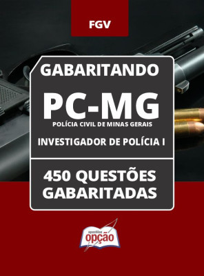 Caderno PC-MG - Investigador de Polícia I - 450 Questões Gabaritadas em PDF