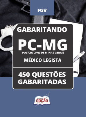 Caderno PC-MG - Médico Legista - 450 Questões Gabaritadas em PDF