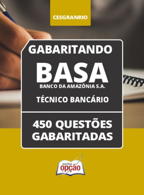 Caderno BASA - Técnico Bancário - 450 Questões Gabaritadas em PDF