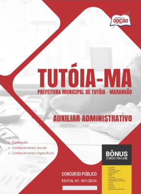 Apostila Prefeitura de Tutóia - MA em PDF - Auxiliar Administrativo 