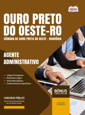 Apostila Câmara de Ouro Preto do Oeste - RO em PDF - Agente Administrativo 