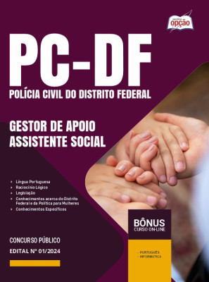 Apostila PCDF em PDF - Gestor de Apoio às Atividades Policiais Civis – Especialidade: Assistente Social 