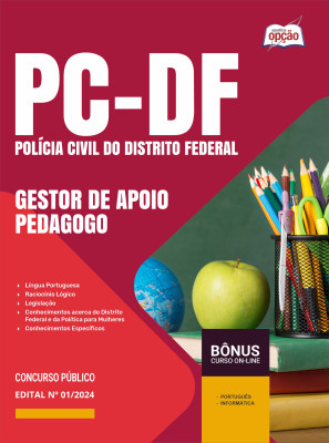 Apostila PCDF PDF - Gestor de Apoio às Atividades Policiais Civis – Especialidade: Pedagogo 