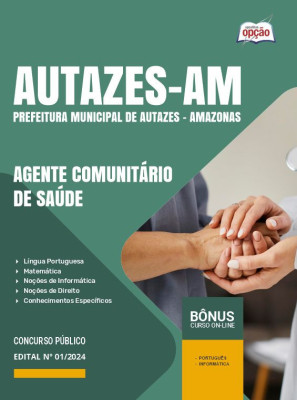 Apostila Prefeitura de Autazes - AM em PDF - Agente Comunitário de Saúde- Rural e Agente Comunitário de Saúde - Urbano 