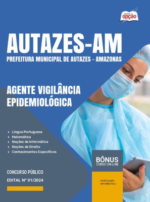 Apostila Prefeitura de Autazes - AM em PDF - Agente Vigilância Epidemiológica 