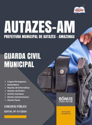 Apostila Prefeitura de Autazes - AM em PDF - Guarda Civil Municipal 