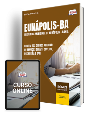 Apostila Prefeitura de Eunápolis - BA  - Comum aos Cargos: Auxiliar de Serviços Gerais, Coveiro, Cozinheira e Gari