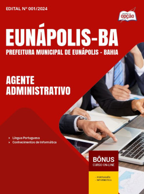 Apostila Prefeitura de Eunápolis - BA em PDF - Agente Administrativo 