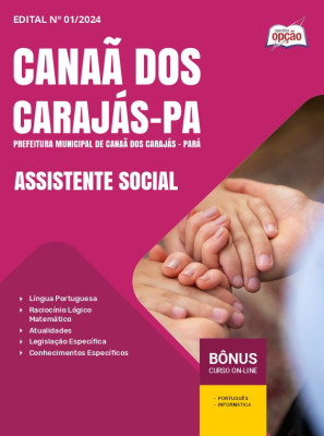 Apostila Prefeitura de Canaã dos Carajás - PA em PDF - Assistente Social 