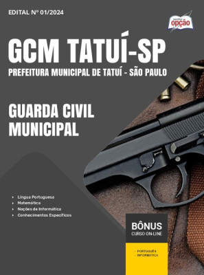 Apostila Prefeitura de Tatuí - SP em PDF - Guarda Civil Municipal 