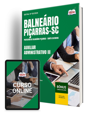 Apostila Prefeitura de Piçarras - SC  - Auxiliar Administrativo III