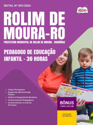 Apostila Prefeitura de Rolim de Moura - RO em PDF - Pedagogo de Educação Infantil - 30 horas 