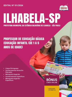 Apostila Prefeitura de Ilhabela - SP em PDF - Professor de Educação Básica - Educação Infantil (De 1 a 5 Anos de Idade) 