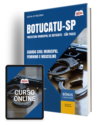 Apostila Prefeitura de Botucatu - SP  - Guarda Civil Municipal Feminino e Masculino