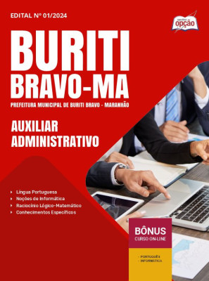 Apostila Prefeitura de Buriti Bravo - MA em PDF - Auxiliar Administrativo 