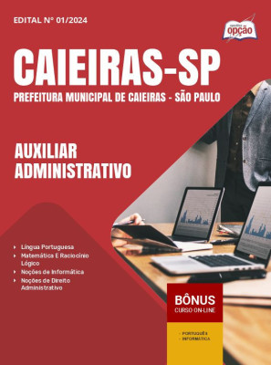 Apostila Prefeitura de Caieiras - SP em PDF - Auxiliar Administrativo 2025