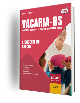 Apostila Prefeitura de Vacaria - RS 2025 - Atendente de Creche