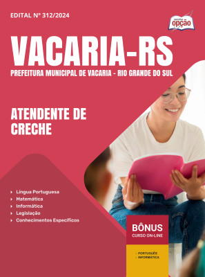 Apostila Prefeitura de Vacaria - RS 2025 - Atendente de Creche