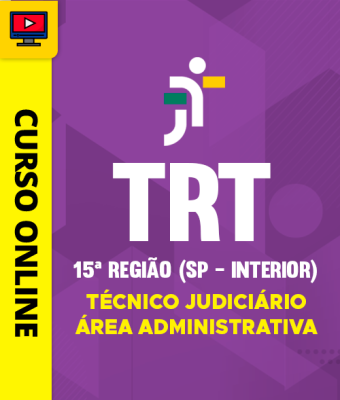 Curso TRT 15ª Região (SP - Interior) - Técnico Judiciário - Área Administrativa