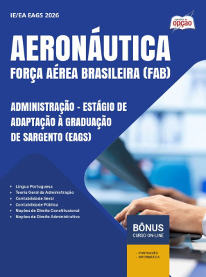 Apostila Aeronáutica 2025 - Administração - Estágio de Adaptação à Graduação de Sargento (EAGS)