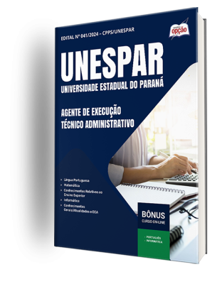 Apostila UNESPAR 2025 - Agente de Execução – Técnico Administrativo