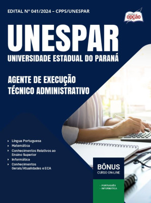 Apostila UNESPAR 2025 - Agente de Execução – Técnico Administrativo