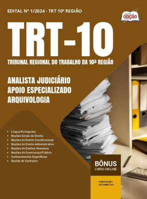 Apostila TRT-10 em PDF 2025 - Analista Judiciário - Área: Apoio Especializado - Especialidade: Arquivologia