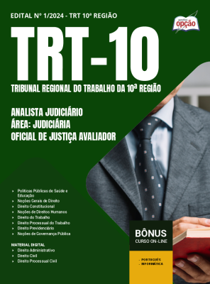 Apostila TRT-10 em PDF 2025 - Analista Judiciário - Área: Judiciária - Especialidade: Oficial De Justiça Avaliador
