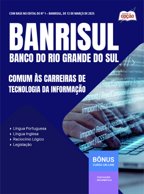 Apostila BANRISUL em PDF - Comum às Carreiras de Tecnologia da Informação 2025