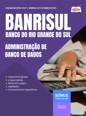 Apostila BANRISUL em PDF - Administração de Banco de Dados 2025