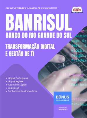 Apostila BANRISUL em PDF - Transformação Digital e Gestão de TI 2025
