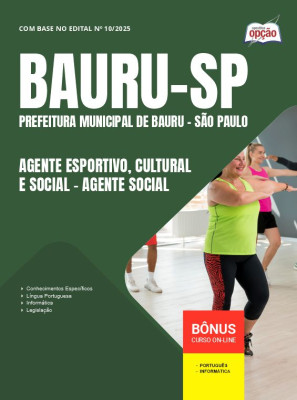 Apostila Prefeitura de Bauru - SP 2025 - Agente Esportivo, Cultural e Social - Agente Social