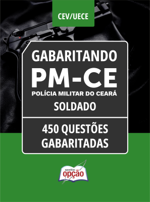 Caderno PM-CE - Soldado - 450 Questões Gabaritadas em PDF