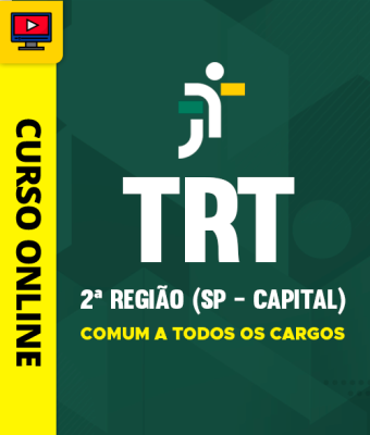 Curso TRT 2ª Região (SP - Capital) - Comum a Todos os Cargos