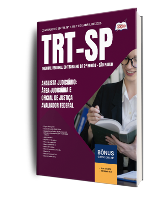 Apostila TRT-SP 2025 - Analista Judiciário - Área Judiciária e Oficial de Justiça Avaliador Federal