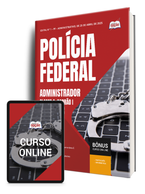 Apostila Polícia Federal (PF) 2025 - Administrador - Classe A, Padrão I