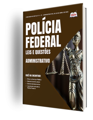 Leis e Questões - Polícia Federal - Administrativo