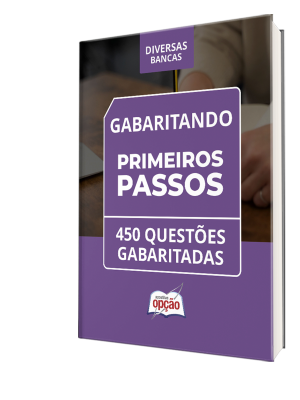 Caderno Primeiros Passos - Gabaritando - 450 Questões Gabaritadas