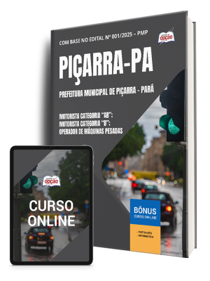 Apostila Prefeitura de Piçarra - PA 2025 - Motorista - Categoria “AB”, Motorista - Categoria “D” e Operador de Máquinas Pesadas