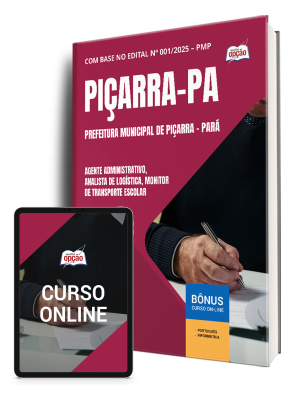 Apostila Prefeitura de Piçarra - PA 2025 - Agente Administrativo, Analista de Logística e Monitor de Transporte Escolar