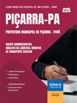 Apostila Prefeitura de Piçarra - PA em PDF - Agente Administrativo, Analista de Logística e Monitor de Transporte Escolar
